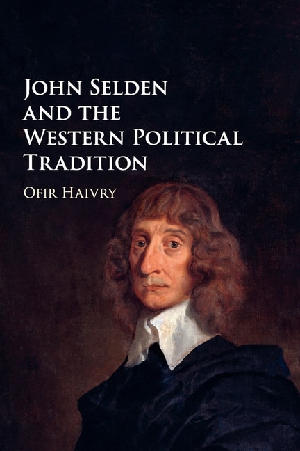 Couverture_John Selden And The Western Political Tradition