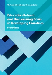 Front cover_Education Reform and the Learning Crisis in Developing Countries