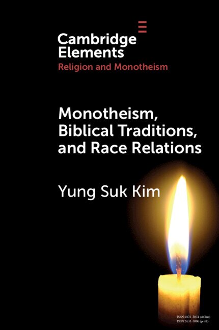 Front cover_Monotheism, Biblical Traditions, And Race Relations