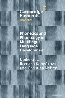 Front cover_Phonetics and Phonology in Multilingual Language Development