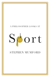 Front cover_A Philosopher Looks At Sport