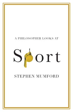 A Philosopher Looks At Sport