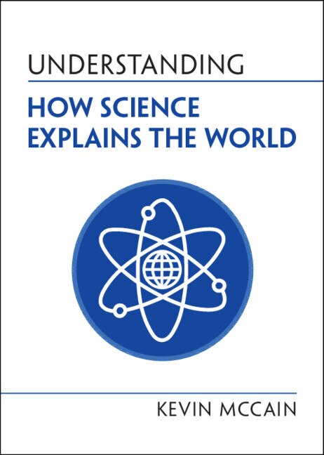 Front cover_Understanding How Science Explains the World