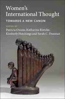 Women's International Thought: Towards A New Canon by Patricia Owens