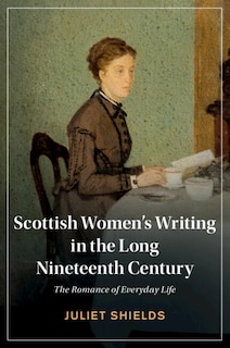 Front cover_Scottish Women's Writing in the Long Nineteenth Century