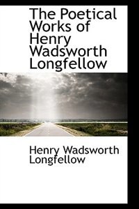 The Poetical Works of Henry Wadsworth Longfellow