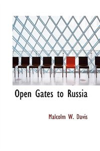 Open Gates to Russia