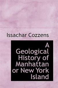 Front cover_A Geological History of Manhattan or New York Island