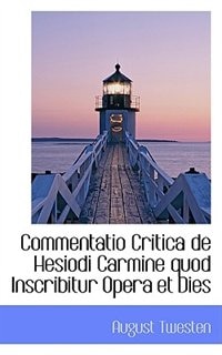 Front cover_Commentatio Critica de Hesiodi Carmine quod Inscribitur Opera et Dies