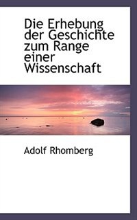 Couverture_Die Erhebung der Geschichte zum Range einer Wissenschaft