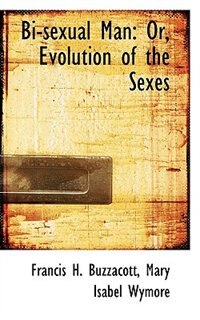 Couverture_Bisexual Man or Evolution of the Sexes