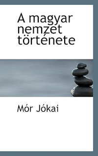 Couverture_A Magyar Nemzet Tortenete