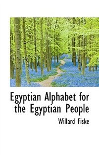 Egyptian Alphabet for the Egyptian People