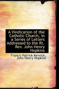 Front cover_A Vindication of the Catholic Church in a Series of Letters