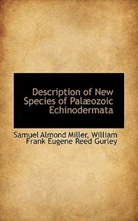 Description of New Species of Palæozoic Echinodermata