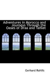 Front cover_Adventures in Morocco and Journeys Through the Oases of Draa and Tafilet