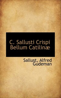 C. Sallusti Crispi Bellum Catilin