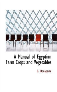 Couverture_A Manual of Egyptian Farm Crops and Vegetables