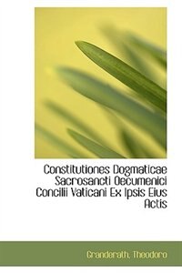 Couverture_Constitutiones Dogmaticae Sacrosancti Oecumenici Concilii Vaticani Ex Ipsis Eius Actis