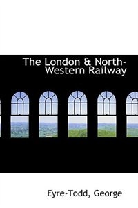 Couverture_The London & North-Western Railway