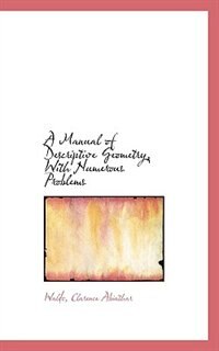 Front cover_A Manual of Descriptive Geometry, With Numerous Problems