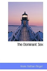 The Dominant Sex