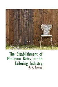 Front cover_The Establishment of Minimum Rates in the Tailoring Industry