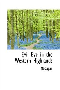 Front cover_Evil Eye in the Western Highlands