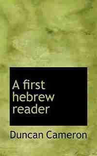 A first hebrew reader by Duncan Cameron