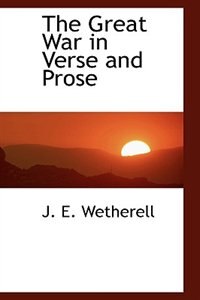 Front cover_The Great War in Verse and Prose