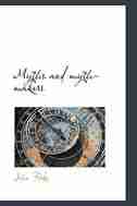 Myths and myth-makers by John Fiske