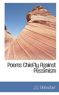 Front cover_Poems Chiefly Against Pessimism