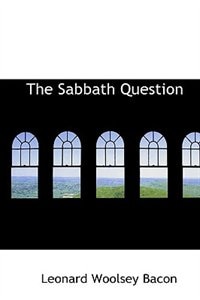 The Sabbath Question