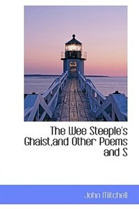Front cover_The Wee Steeple's Ghaist,and Other Poems and S