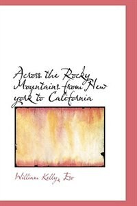 Front cover_Across the Rocky Mountains from New York to California