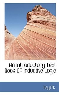 Front cover_An Introductory Text Book Of Inductive Logic