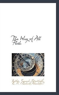 Front cover_The Way of All Flesh
