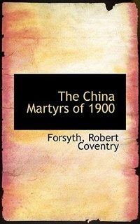 Front cover_The China Martyrs of 1900