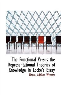 Couverture_The Functional Versus the Representational Theories of Knowledge In Locke's Essay