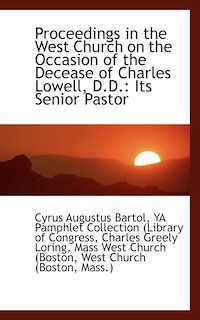 Front cover_Proceedings in the West Church on the Occasion of the Decease of Charles Lowell, D.D.