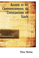 Front cover_Ausone et les Commencements du Christianisme en Gaule