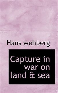 Front cover_Capture in war on land & sea