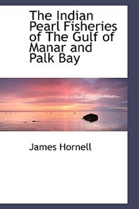 Front cover_The Indian Pearl Fisheries of The Gulf of Manar and Palk Bay