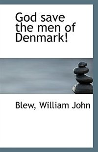 Front cover_God save the men of Denmark!