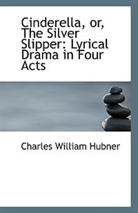Front cover_Cinderella or The Silver Slipper