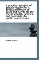 Front cover_A practical synopsis of English history; or, A general summary of dates and events for the use of sc
