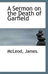 Front cover_A Sermon on the Death of Garfield