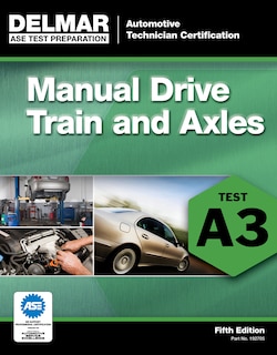 Front cover_Ase Test Preparation- A3 Manual Drive Trains And Axles