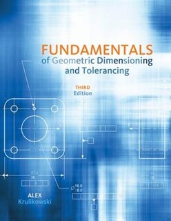 Fundamentals Of Geometric Dimensioning And Tolerancing