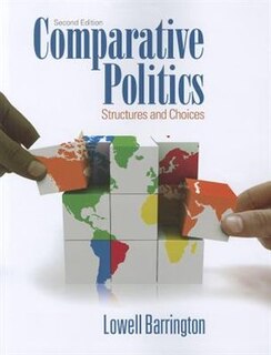 Comparative Politics: Structures And Choices